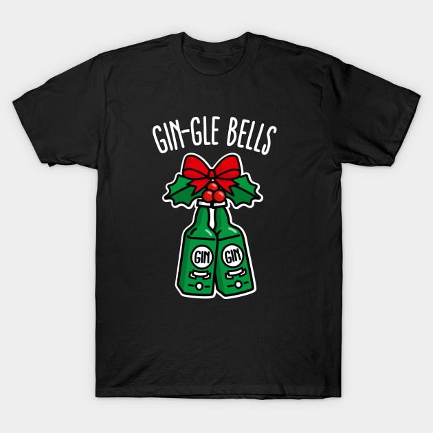 Gin-Gle bells jingle pun ugly Christmas funny gin drinking party T-Shirt by LaundryFactory